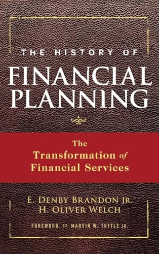 Stock image for The History of Financial Planning: The Transformation of Financial Services for sale by Orion Tech