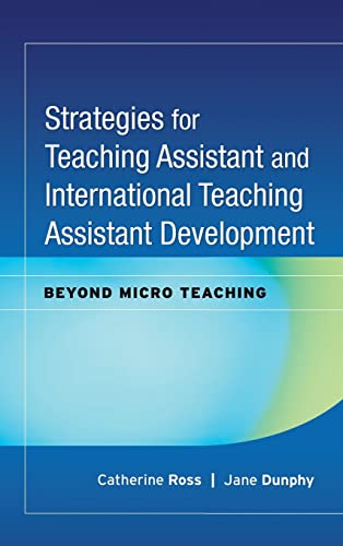 9780470180822: Strategies for Teaching Assistant and International Teaching Assistant Development: Beyond Micro Teaching: 114 (JB - Anker)