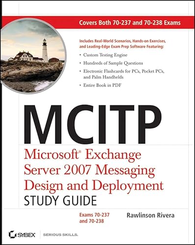 9780470181461: MCITP: Microsoft Exchange ServerTM 2007 Messaging Design and Deployment Study Guide: Exams 70–237 and 70–238