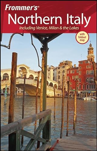 Beispielbild fr Frommer's Northern Italy: Including Venice, Milan & the Lakes (Frommer's Complete Guides) zum Verkauf von Wonder Book