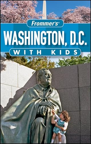 Beispielbild fr Frommer's Washington D.C. with Kids (Frommer's With Kids) zum Verkauf von Wonder Book