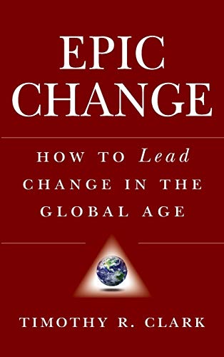 Stock image for EPIC Change : How to Lead Change in the Global Age for sale by Better World Books