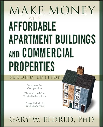 Imagen de archivo de Make Money With Affordable Apartment Buildings and Commercial Properties a la venta por Blackwell's
