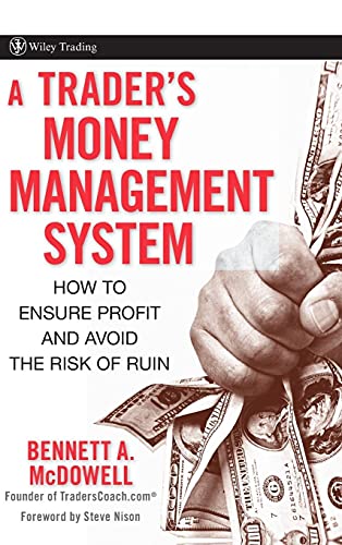 9780470187715: A Trader′s Money Management System: How to Ensure Profit and Avoid the Risk of Ruin