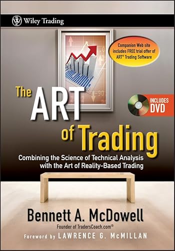 9780470187722: The Art of Trading: Combining the Science of Technical Analysis With the Art of Reality-Based Trading