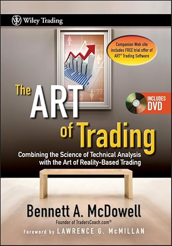 9780470187722: The ART of Trading: Combining the Science of Technical Analysis with the Art of Reality-Based Trading