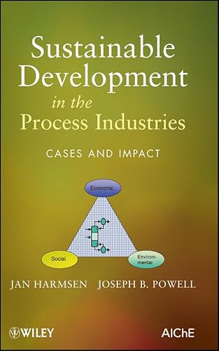 Imagen de archivo de Sustainable Development in the Process Industries: Cases and Impact a la venta por ThriftBooks-Atlanta