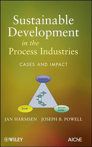 Stock image for Sustainable Development in the Process Industries: Cases and Impact for sale by ThriftBooks-Atlanta