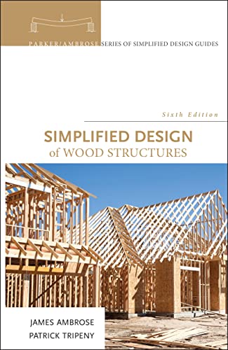 Beispielbild fr Simplified Design of Wood Structures, 6th Edition Format: Hardcover zum Verkauf von INDOO