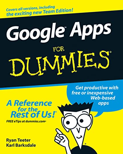 Google Apps For Dummies (9780470189580) by Teeter, Ryan; Barksdale, Karl