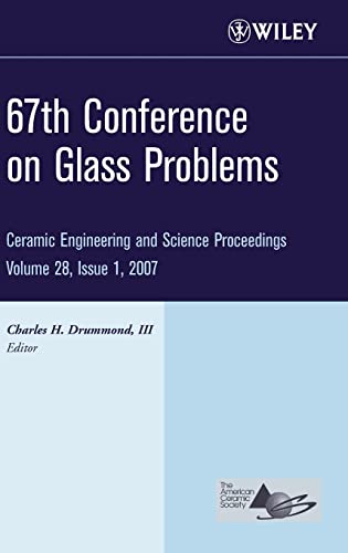 9780470190654: 67th Conference on Glass Problems: 47 (Ceramic Engineering and Science Proceedings)