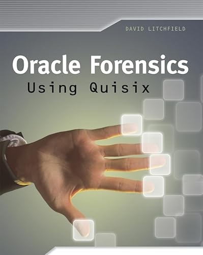 9780470191187: Oracle Forensics Analysis Using the Forensic Examiner's Database Scalpel Tool