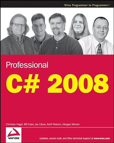 Professional C# 2008 (9780470191378) by Nagel, Christian; Evjen, Bill; Glynn, Jay; Skinner, Morgan; Watson, Karli