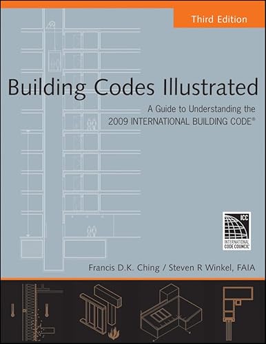 Stock image for Building Codes Illustrated : A Guide to Understanding the 2009 International Building Code for sale by Better World Books