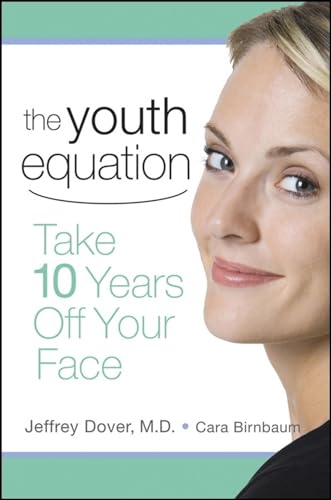 Stock image for The Youth Equation: Take 10 Years Off Your Face for sale by Book Outpost