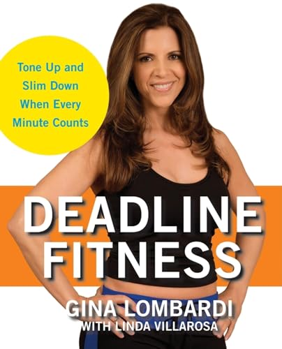 9780470192399: Deadline Fitness: Tone Up and Slimming Down When Every Minute Counts