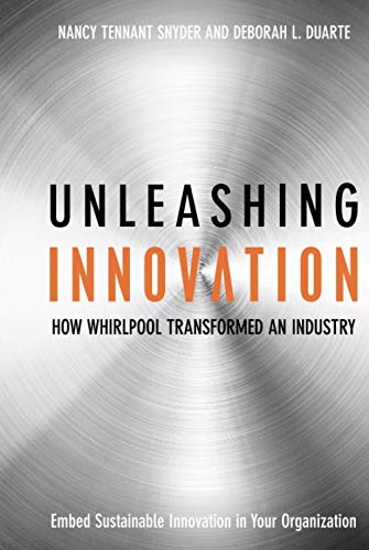 Unleashing Innovation : How Whirlpool Transformed an Industry