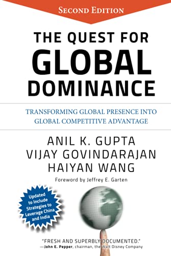 Beispielbild fr The Quest for Global Dominance: Transforming Global Presence into Global Competitive Advantage zum Verkauf von WorldofBooks