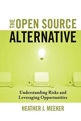 9780470194959: The Open Source Alternative: Understanding Risks and Leveraging Opportunities