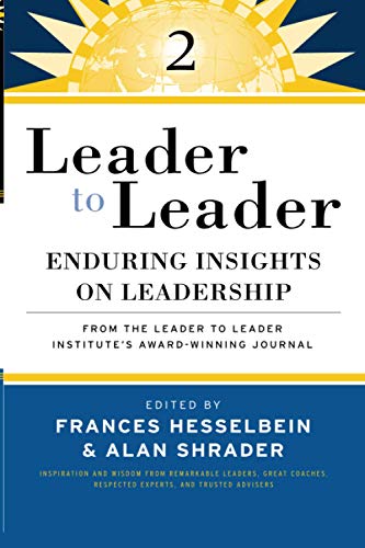 Beispielbild fr Leader to Leader 2 No. 2 : Enduring Insights on Leadership from the Leader to Leader Institute's Award Winning Journal zum Verkauf von Better World Books