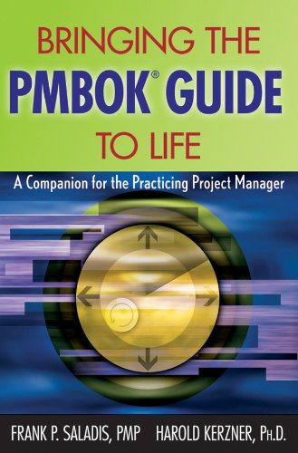 Stock image for Bringing the PMBOK Guide to Life : A Companion for the Practicing Project Manager Format: Paperback for sale by INDOO