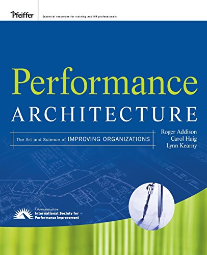 9780470195680: Performance Architecture: The Art and Science of Improving Organizations