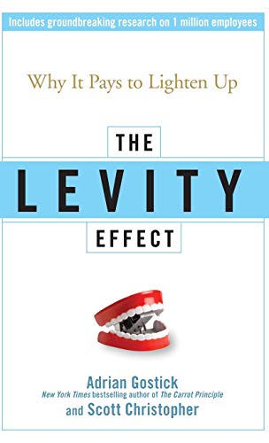 Beispielbild fr The Levity Effect: Why it Pays to Lighten Up zum Verkauf von SecondSale