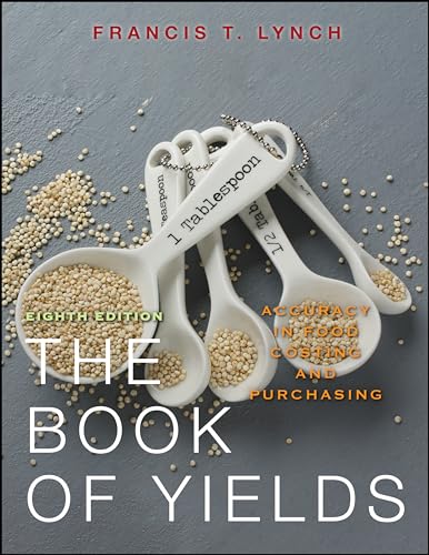 Imagen de archivo de The Book of Yields: Accuracy in Food Costing and Purchasing a la venta por New Legacy Books