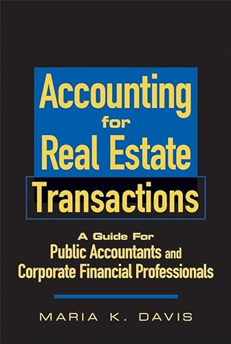 9780470198520: Accounting for Real Estate Transactions: A Guide for Public Accountants and Corporate Financial Professionals
