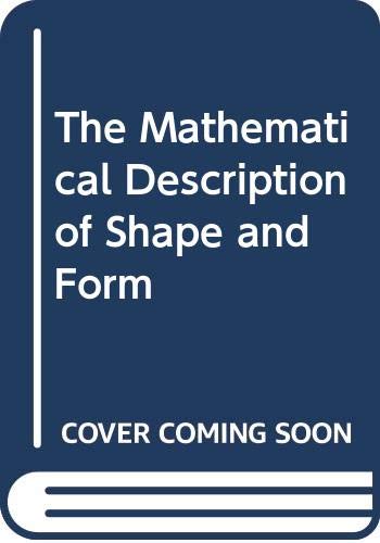 9780470200438: The Mathematical Description of Shape and Form