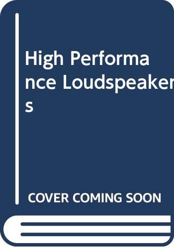 9780470201077: High Performance Loudspeakers