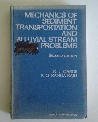 Stock image for Mechanics of Sediment Transportation and Alluvial Stream Problems for sale by Crossroads Books