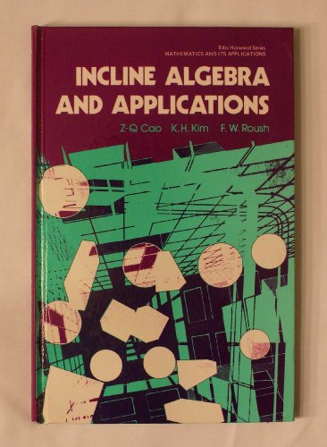 Incline Algebra and Applications