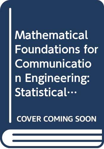 Stock image for Mathematical Foundations for Communication Engineering. Volume 2 : Statistical Analysis and Finite Structures for sale by Lot O'Books