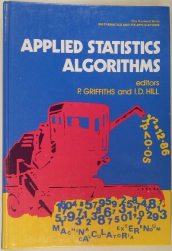 Immagine dell'editore per Applied Statistics Algorithms (Ellis Horwood Series in Mathematics and Its Applications) venduto da HPB-Red