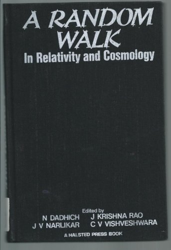 9780470201985: A Random Walk in Relativity and Cosmology: Essays in Honour of P.C. Vaidaya and A.K. Raychaudhuri