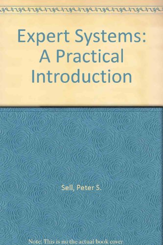 Stock image for Expert Systems: A Practical Introduction for sale by Wonder Book