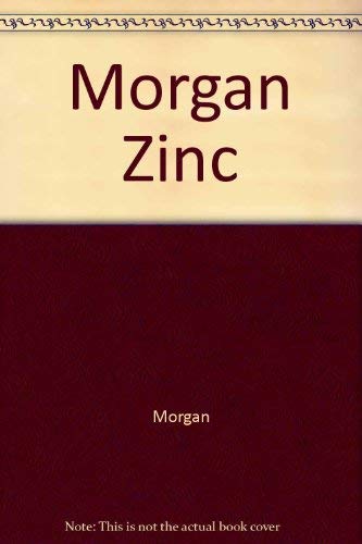 9780470202135: Morgan Zinc