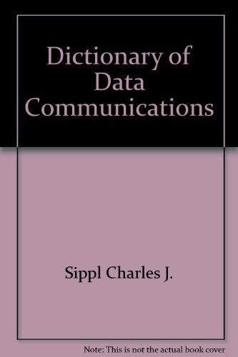 9780470202562: Dictionary of Data Communications