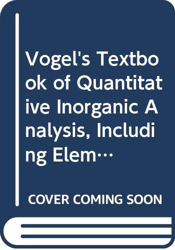 9780470206089: Vogel's Textbook of Quantitative Inorganic Analysis, Including Elementary Instrumental Analysis