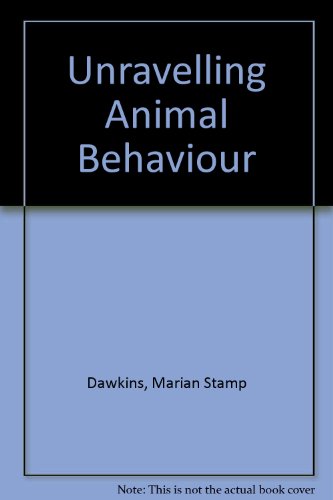 Stock image for Unravelling Animal Behaviour for sale by Lee Madden, Book Dealer