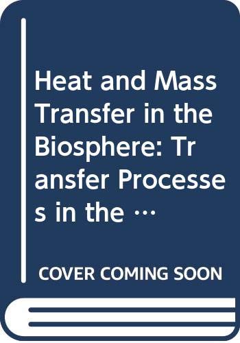 Imagen de archivo de Heat and Mass Transfer in the Biosphere, Part 1: Transfer Processes in the Plant Environment a la venta por BookDepart