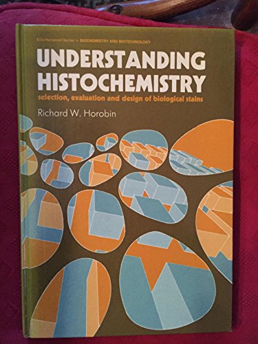 Stock image for Understanding Histochemistry for sale by Solr Books