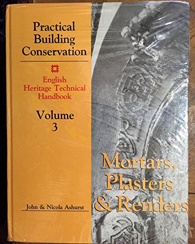 9780470211069: Conservation V3 Mortar (Practical Building Conservation, English Heritage Technical Handbook, Vol 3)