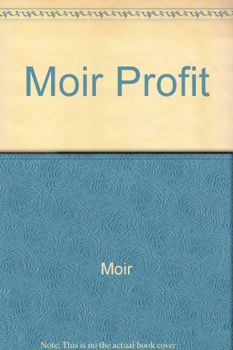 Stock image for Moir Profit (Ellis Horwood series in applied science and industrial technology) for sale by Mispah books