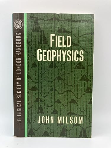 Imagen de archivo de Field Geophysics (Geological Society of London Handbook Series) a la venta por Wonder Book