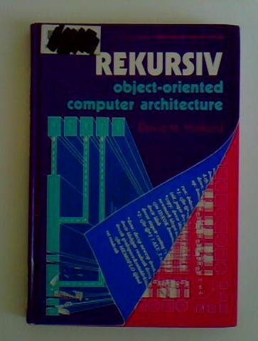 9780470212233: Rekursiv: Object-Oriented Computer Architecture