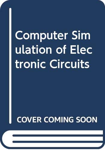 9780470213315: Computer Simulation of Electronic Circuits