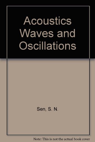 Stock image for Acoustics, Waves and Oscillations for sale by Better World Books