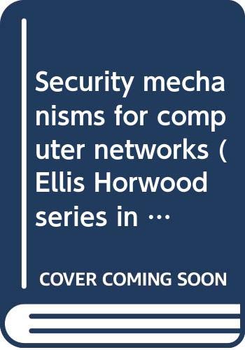 9780470213872: Title: Security mechanisms for computer networks Ellis Ho
